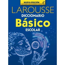 Diccionario básico escolar Larousse