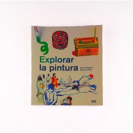 Libro De Arte Explorar La Pintura Editorial Gustavo Gili